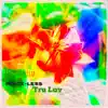 Tru Luv (feat. Ms. Pryce-Le$$) - Single album lyrics, reviews, download