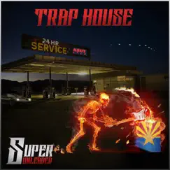 Super Unleaded by Trap House album reviews, ratings, credits