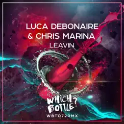 Leavin - Single by Luca Debonaire & Chris Marina album reviews, ratings, credits