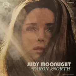 Judy Moonlight - Single by Faron North album reviews, ratings, credits