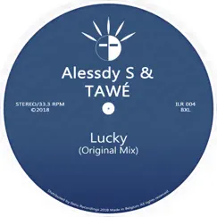 Lucky (with Alessdy S) [with Alessdy S] - Single by TAWÉ album reviews, ratings, credits