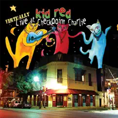 Virtually Live at Checkpoint Charlie by Kid Red album reviews, ratings, credits