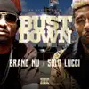 Bust Down (feat. Solo Lucci) - Single album lyrics, reviews, download