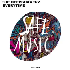 Everytime - Single by The Deepshakerz album reviews, ratings, credits
