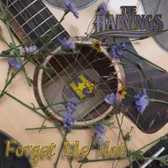 Forget Me Not - Single by The Hainings album reviews, ratings, credits