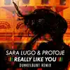 Really Like You (Dunkelbunt Remix) [feat. Sara Lugo & Protoje] - Single album lyrics, reviews, download