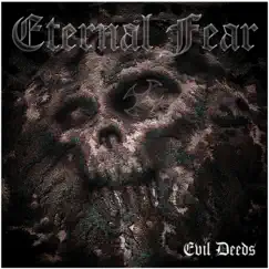 Evil Deeds by Eternal Fear album reviews, ratings, credits