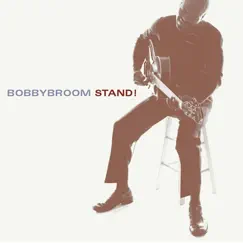 Stand! by Bobby Broom album reviews, ratings, credits