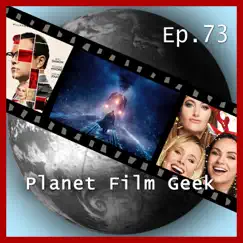 PFG Episode 73: Mord im Orient-Express, Bad Moms 2, Suburbicon by Planet Film Geek album reviews, ratings, credits