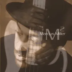 M2 by Marcus Miller album reviews, ratings, credits