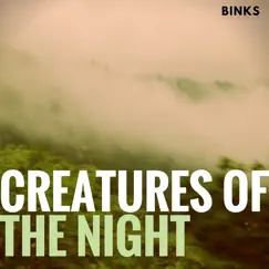 Creatures of the Night - Single by Binks album reviews, ratings, credits