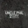 Uncle Phil (feat. Serious Gambino) - Single album lyrics, reviews, download