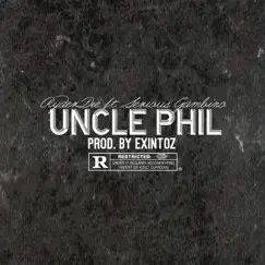 Uncle Phil (feat. Serious Gambino) - Single by RyderDie album reviews, ratings, credits