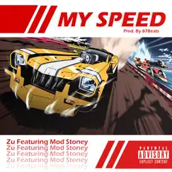 My Speed (feat. Mod Stoney) Song Lyrics