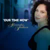 Our Time Now (feat. Rod Temperton, Siedah Garrett, Chris Walker & Armando Marcal) - Single album lyrics, reviews, download
