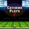Catching Plays 2 (feat. Jungle Baby & Lil'c) - Single album lyrics, reviews, download