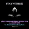 Stay With Me (feat. Sandy Soul) - Single album lyrics, reviews, download