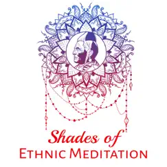Shades of Ethnic Meditation Song Lyrics