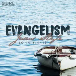 Evangelism Jesus' Style (feat. Daniel Ho) by SIBKL album reviews, ratings, credits