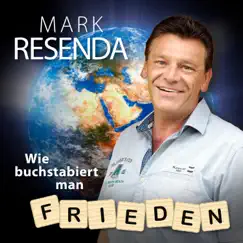 Wie buchstabiert man Frieden? (Radio Mix) - Single by Mark Resenda album reviews, ratings, credits