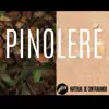 Pinolere - Single album lyrics, reviews, download