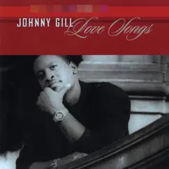 Love Songs by Johnny Gill album reviews, ratings, credits