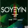 Soyeyin (feat. Tendo, Morello & Fayobi) - Single album lyrics, reviews, download