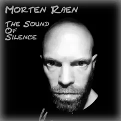 The Sound of Silence - Single by Morten Raen album reviews, ratings, credits