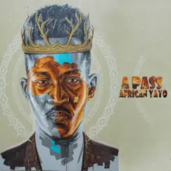 African Yayo by A Pass album reviews, ratings, credits