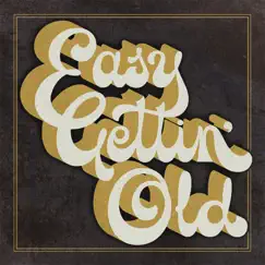 Easy Gettin' Old by 300 Days album reviews, ratings, credits