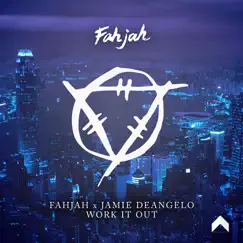 Work It Out - Single by Fahjah & Jamie f DeAngelo album reviews, ratings, credits
