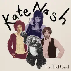 Kiss That Grrrl - EP by Kate Nash album reviews, ratings, credits