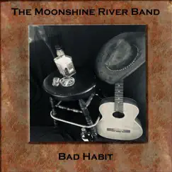 Bad Habit by The Moonshine River Band album reviews, ratings, credits