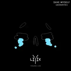 Save Myself (feat. Siera) [Acoustic] Song Lyrics