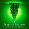 Forever Greens album lyrics, reviews, download