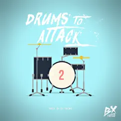 Drums to Attack, Vol. 2 by Bx'treme album reviews, ratings, credits