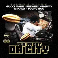 Run Ya Out da City - Single by Gucci Mane, Peewee Longway, M. Kada & Young Boo album reviews, ratings, credits