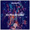 Reoralin Hard - Single album lyrics, reviews, download