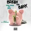 Break the Bank (Btb) [feat. DiNO] - Single album lyrics, reviews, download