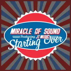 Starting Over (feat. JT Music) - Single by Miracle of Sound album reviews, ratings, credits