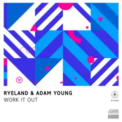 Work It Out - Single by Ryeland & Adam Young album reviews, ratings, credits