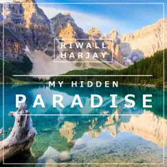 My Hidden Paradise - Single by Riwall Harjay album reviews, ratings, credits