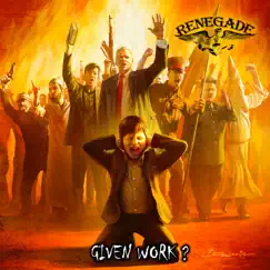 Given Work? - Single by Renegade album reviews, ratings, credits