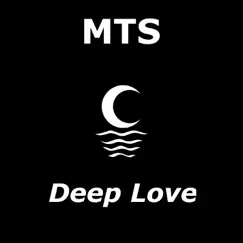 Deep Love - Single by MTS album reviews, ratings, credits