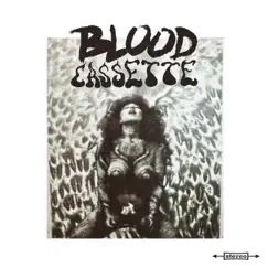Blood Cassette - EP by Blood Cassette album reviews, ratings, credits