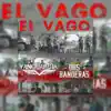 El Vago (feat. Vanguardia) - Single album lyrics, reviews, download