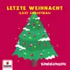 Letzte Weihnacht (Last Christmas) - Single album lyrics, reviews, download