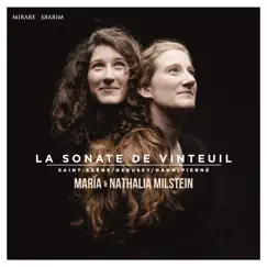 Saint-Saëns, Debussy, Hahn & Pierné: La sonate de Vinteuil by Maria Milstein & Nathalia Milstein album reviews, ratings, credits