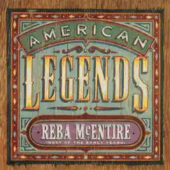 American Legends - Best of the Early Years: Reba McEntire by Reba McEntire album reviews, ratings, credits