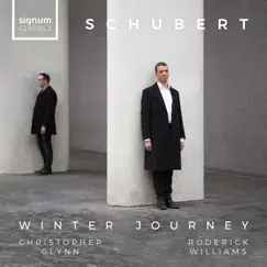 Schubert: Winter Journey by Roderick Williams & Christopher Glynn album reviews, ratings, credits